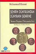 Şehrin Dünyasından - Dünyanın Şehrine - Ozan Yayıncılık