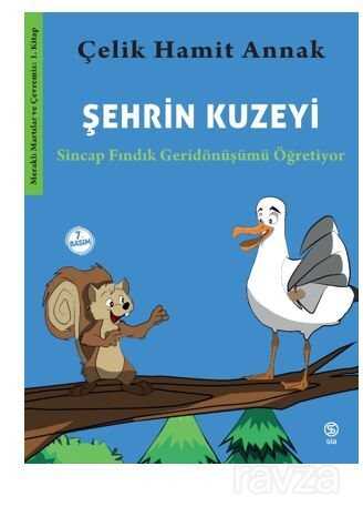 Şehrin Kuzeyi Sincap Fındık Geridönüşümü Öğretiyor - 1