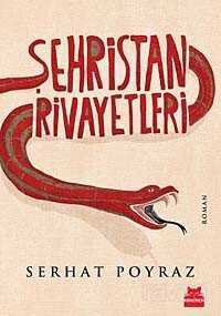 Şehristan Rivayetleri - Kırmızı Kedi Yayınevi