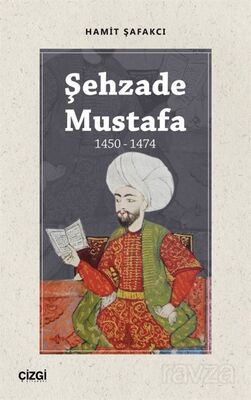 Şehzade Mustafa (1450-1474) - 1