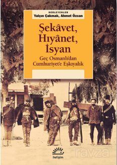 Şekavet, Hıyanet, İsyan - 1