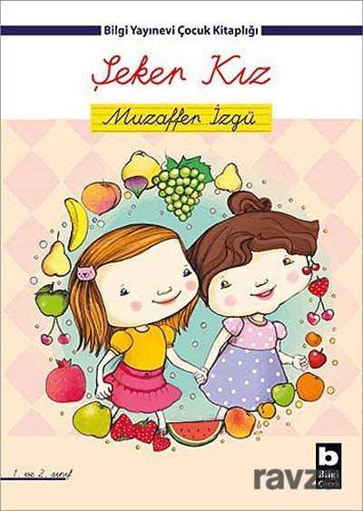 Şeker Kız - Bilgi Yayınevi Çocuk Kitapları