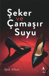Şeker ve Çamaşır Suyu - A7 Kitap