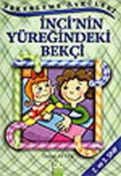 Şekerleme Öyküleri / İnci'nin Yüreğindeki Bekçi - Altın Kitaplar