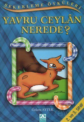 Şekerleme Öyküleri / Yavru Ceylan Nerede? - 1