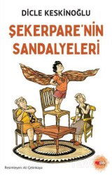 Şekerpare'nin Sandalyeleri - Can Çocuk Yayınları