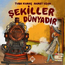 Şekiller Dünyadır - Buzdağı Yayınları