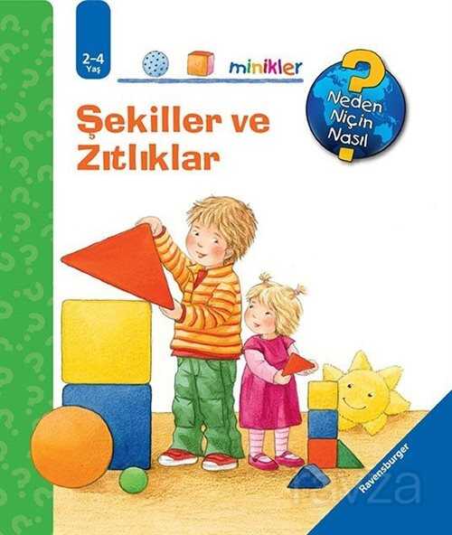 Şekiller ve Zıtlıklar / Neden, Niçin, Nasıl? Serisi - 1