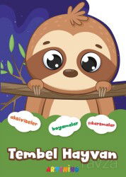 Şekilli Hayvanlar Serisi / Tembel Hayvan Aktivite Boyama Çıkartma Kitabı - Artenino Yayıncılık