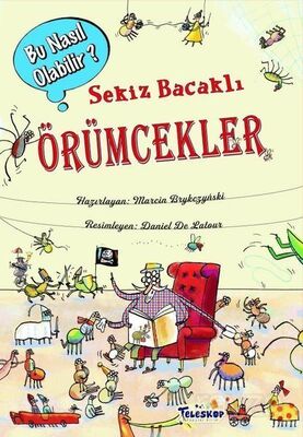 Sekiz Bacaklı Örümcekler Bu Nasıl Olabilir? - 1