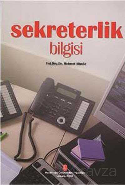 Sekreterlik Bilgisi - Hacettepe Üniversitesi Yayınları