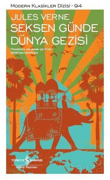 Seksen Günde Dünya Gezisi - İş Bankası Yayınları