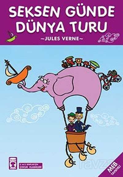 Seksen Günde Dünya Turu / Çocuk Klasikleri - Timaş Çocuk Yayınları