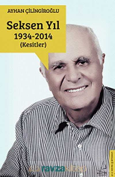 Seksen Yıl (1934-2014) Kesitler - 2