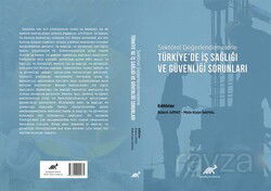 Sektörel Değerlendirmelerle Türkiye'de İş Sağlığı ve Güvenliği Sorunları - Paradigma Akademi Yayınları