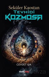 Seküler Kaostan Tevhidi Kozmosa - Ahenk Kitap