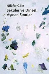 Seküler ve Dinsel: Aşınan Sınırlar - Metis Yayınları