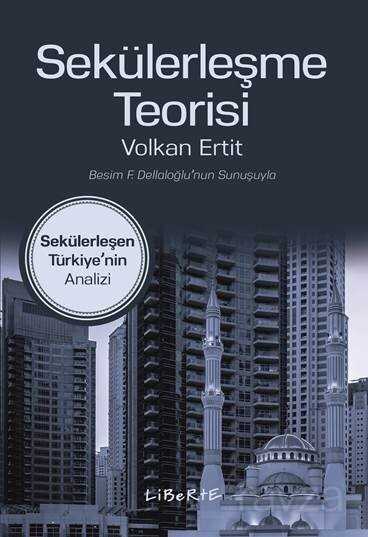 Sekülerleşme Teorisi - Liberte Yayınları