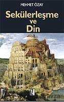 Sekülerleşme ve Din - İz Yayıncılık