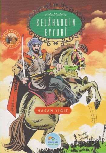 Selahaddin Eyyubi / Büyük Sultanlar Serisi - Maviçatı Yayınları