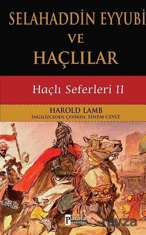 Selahaddin Eyyubi Ve Haçlılar / Haçlı Seferleri 2 - Parola Yayınları