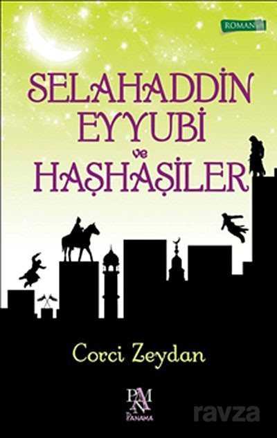 Selahaddin Eyyubi ve Haşhaşiler - Panama Yayıncılık