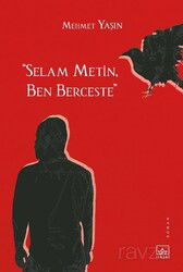 Selam Metin, Ben Berceste - İthaki Yayınları