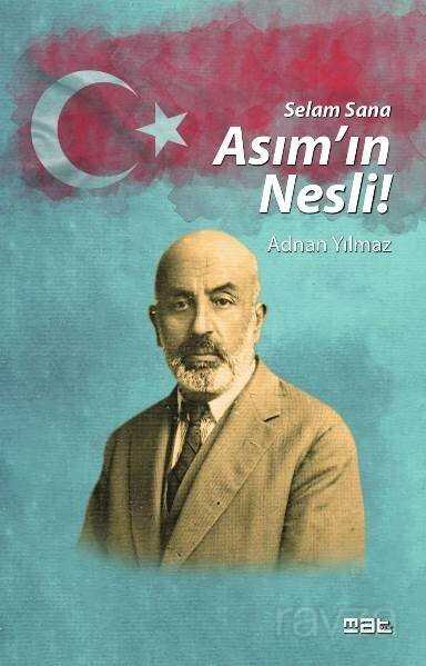 Selam Sana Asım'ın Nesli' - Mat Kitap