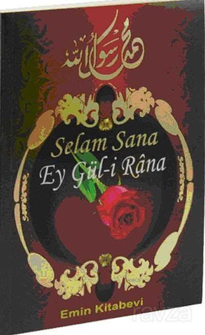 Selam Sana Ey Gül-i Rana - 1
