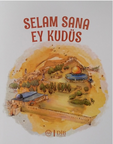 Selam Sana Ey Kudüs - Diyanet İşleri Başkanlığı