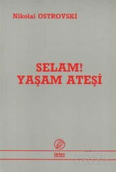 Selam Yaşam Ateşi - İnter Yayınları