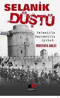 Selanik Düştü - Kesit Yayınları