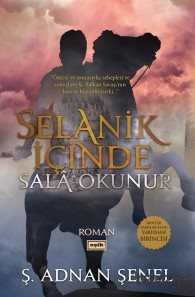 Selanik İçinde Sala Okunur - Eşik Yayınları
