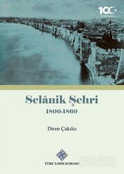 Selanik Şehri 1800-1860 - Türk Tarih Kurumu