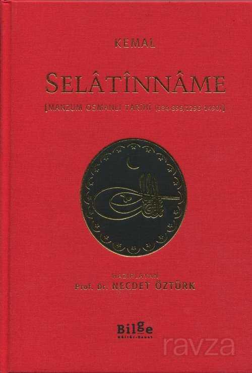 Selatînname - [Manzum Osmanlı Tarihi (684-895/1296-1490)] (Çevri Metin Ve Tıpkıbasım) - Bilge Kültür Sanat