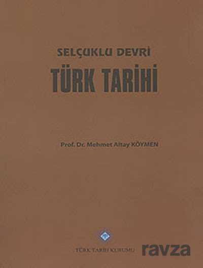 Selçuklu Devri Türk Tarihi - 1