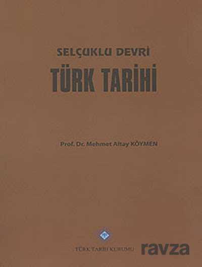 Selçuklu Devri Türk Tarihi - 1