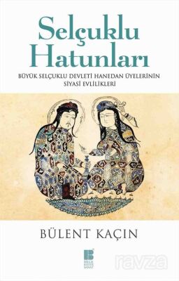 Selçuklu Hatunları - 1