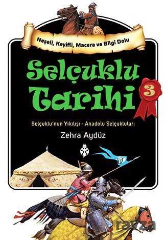 Selçuklu Tarihi 3 - Uğurböceği Yayınları
