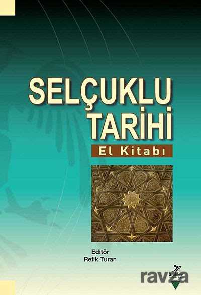 Selçuklu Tarihi El Kitabı - 1