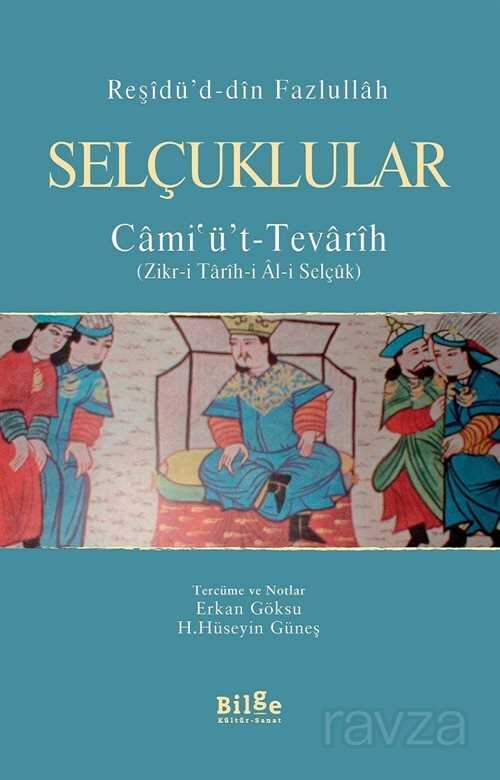 Selçuklular / Cami'ü't-Tevarih - Bilge Kültür Sanat
