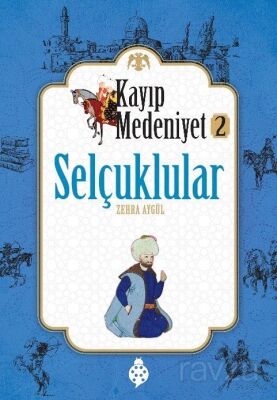 Selçuklular / Kayıp Medeniyet 2 - 1