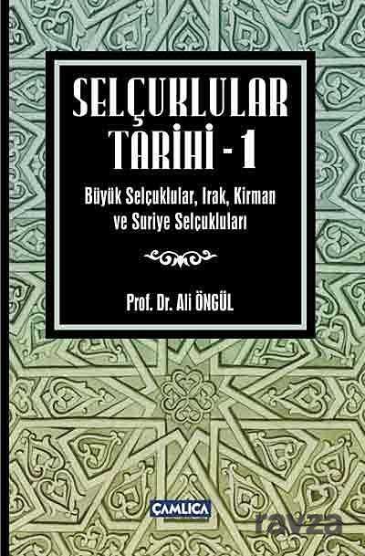 Selçuklular Tarihi -1 - Çamlıca Basım Yayın