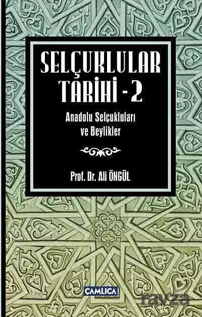 Selçuklular Tarihi -2 - Çamlıca Basım Yayın