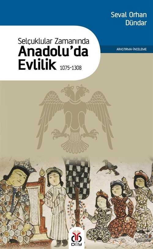 Selçuklular Zamanında Anadolu'da Evlilik (1075-1308) - 1