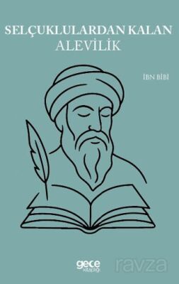 Selçuklulardan Kalan Alevilik - 1