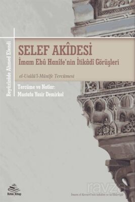 Selef Akidesi (el-Usûlü'l-Münîfe Tercümesi) (QR Kodlu Neşir - Roman Boy) - 1