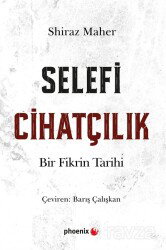 Selefi Cihatçılık - Phoenix Yayınevi