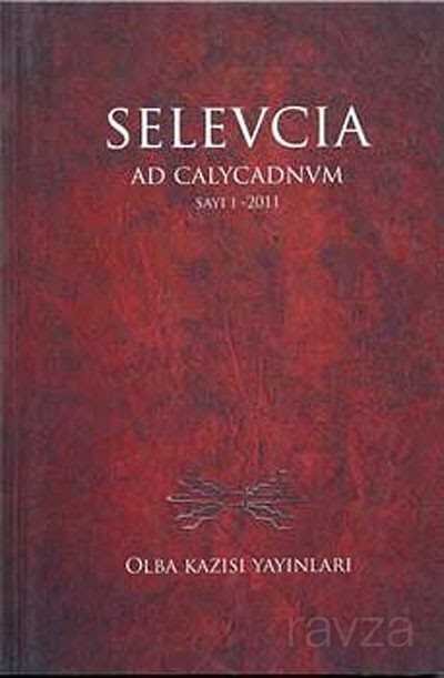 Selevcia ad Calycadnvm Sayı:1 Yıl:2011 - 1
