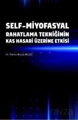 Self-Miyofasyal Rahatlama Tekniğinin Kas Hasarı Üzerine Etkisi - 1